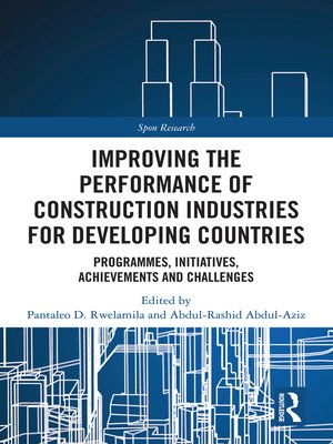 cover image of Improving the Performance of Construction Industries for Developing Countries